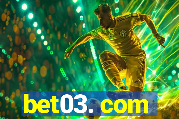 bet03. com